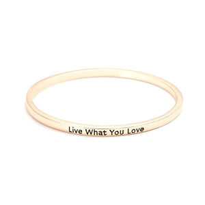 Live What You Love Bangle